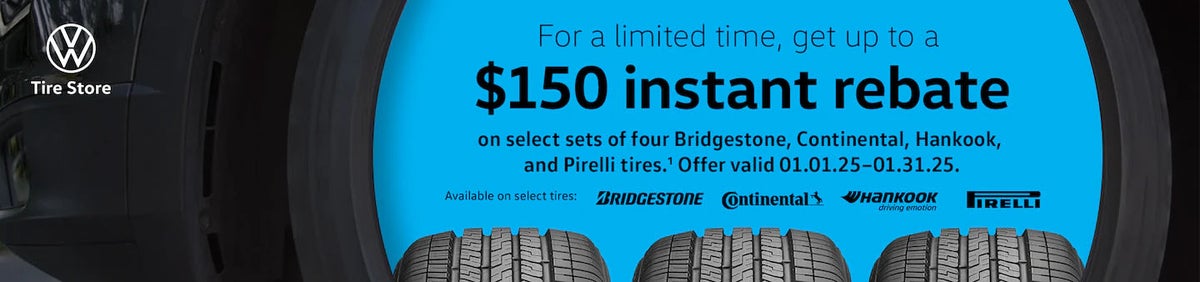 
For a limited time, get up to a $150 instant rebate on select sets of four Bridgestone, Continental, Hankook, and Pirelli tires.1 Offer valid 01.01.25-01.31.25. Available on select tires: BRIDGESTONE Continental ???????? IRELLI driving emotion